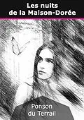 E-Book (epub) Les nuits de la Maison-Dorée von Pierre-Alexis Ponson Du Terrail