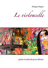 eBook (epub) Le violoncelle de Philippe Malgrat