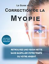 eBook (epub) Le guide de la correction de la myopie de Lionel Matthey