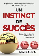 E-Book (epub) UN INSTINCT DE SUCCÈS von Mac Kauka