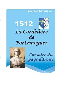 E-Book (epub) La Cordelière de Portzmoguer - Corsaire du Pays d'Iroise von Georges Kévorkian