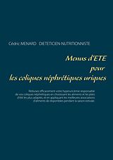 eBook (epub) Menus d'été pour les coliques néphrétiques uriques de Cédric Menard