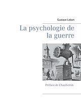 eBook (epub) La psychologie de la guerre de Gustave Lebon, Chaulveron