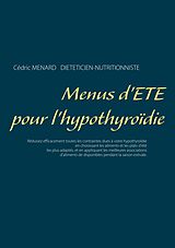 eBook (epub) Menus d'été pour l'hypothyroïdie de Cédric Menard