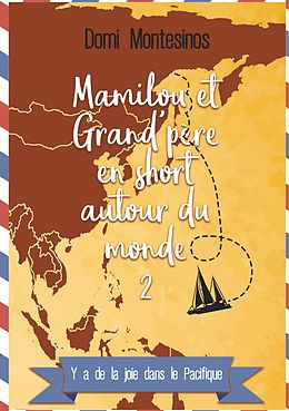 E-Book (epub) Mamilou et Grand-père en short autour du monde - 2 von Domi Montésinos