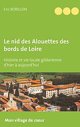 E-Book (epub) Le nid des Alouettes des bords de Loire von Eric Bobillon