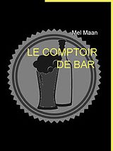 E-Book (epub) le comptoir de bar von Mel Maan