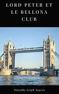 E-Book (epub) Lord Peter et le Bellona Club von Dorothy Leigh Sayers