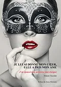E-Book (epub) Je lui ai donné mon coeur, elle a pris mon âme. J'ai épousé une perverse narcissique. von Hatem Oueslati