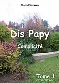 E-Book (epub) Dis papy von Marcel Navarro