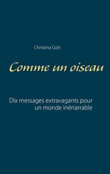 eBook (epub) Comme un oiseau de Christina Goh