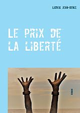 eBook (epub) Le prix de la liberté de Ludvik Jean-Denis