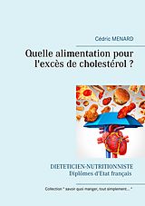 E-Book (epub) Quelle alimentation pour l'excès de cholestérol ? von Cédric Menard