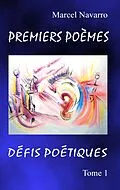 E-Book (epub) Premiers Poèmes & Défis poétiques von Marcel Navarro