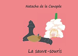 eBook (epub) La sauve-souris de Natacha de la Canopée