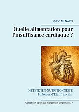 E-Book (epub) Quelle alimentation pour l'insuffisance cardiaque ? von Cédric Menard