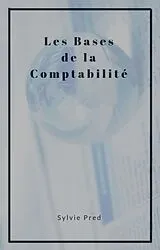E-Book (epub) Les bases de la comptabilité von Sylvie Pred