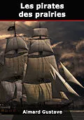 E-Book (epub) Les pirates des prairies von Gustave Aimard