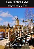 E-Book (epub) Les lettres de mon moulin von Alphonse Daudet