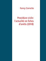 eBook (epub) Procédure civile: l'actualité en fiches d'arrêts (2018) de Fanny Cornette