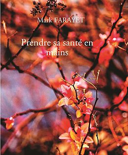 eBook (epub) Prendre sa santé en mains de Mark Farayet