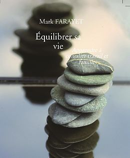 eBook (epub) Équilibrer sa vie de Mark Farayet