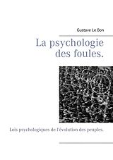 eBook (epub) La psychologie des foules. de Gustave Le Bon, Editions Bender