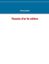 eBook (pdf) Theories d'or 9e edition de Thierry Delort