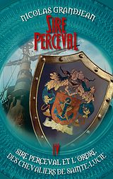 E-Book (epub) Sire Perceval et l'ordre des chevaliers de Sainte-Lucie von Nicolas Grandjean