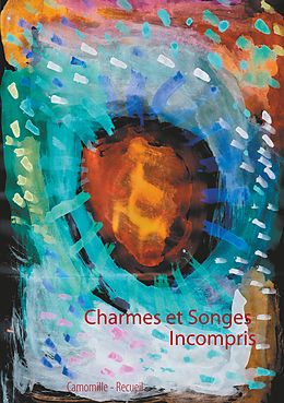 eBook (epub) Charmes et Songes Incompris de Camomille