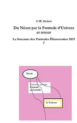 E-Book (epub) Du Néant à la Formule Universelle et retour von Uwe Geitner