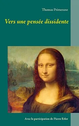 E-Book (epub) Vers une pensée dissidente von Thomas Primerano, Pierre Erler