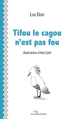 E-Book (epub) Tifou le cagou n'est pas fou von Lou Doat