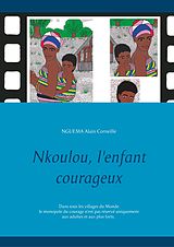 E-Book (epub) Nkoulou, l'enfant courageux von Alain Corneille Nguema
