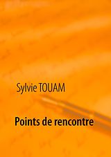 eBook (epub) Points de rencontre de Sylvie Touam