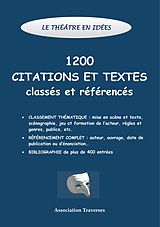 E-Book (epub) Le théâtre en idées -1200 citations et textes classés et référencés von Association Traverses