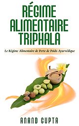 eBook (epub) Régime Alimentaire Triphala de Anand Gupta
