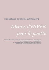 eBook (epub) Menus d'hiver pour la goutte de Cedric Menard