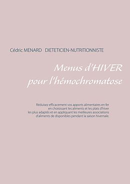 eBook (epub) Menus d'hiver pour l'hémochromatose de Cedric Menard