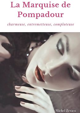 E-Book (epub) La Marquise de Pompadour von Michel Zévaco