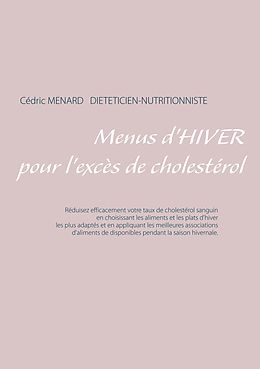 eBook (epub) Menus d'hiver pour l'excès de cholestérol de Cedric Menard