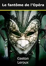 E-Book (epub) Le fantôme de l'Opéra von Gaston Leroux