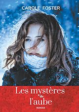 eBook (epub) Les mystères de l'aube de Carole Foster