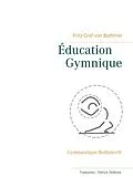 E-Book (epub) Éducation Gymnique von Fritz Graf von Bothmer
