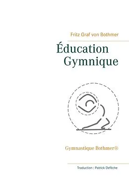 E-Book (epub) Éducation Gymnique von Fritz Graf von Bothmer
