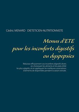 eBook (epub) Menus d'été pour les inconforts digestifs ou dyspepsies de Cédric Menard