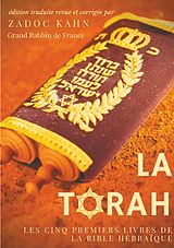 eBook (epub) La Torah (édition revue et corrigée, précédée d'une introduction et de conseils de lecture de Zadoc Kahn) de Zadoc Kahn