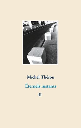 eBook (epub) Éternels instants de Michel Théron