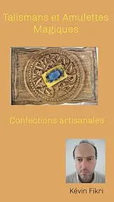 E-Book (epub) Talismans et Amulettes magiques von Kévin Fikri