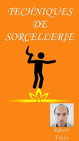 eBook (epub) Techniques de sorcellerie de Kévin Fikri